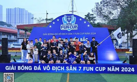 FUN CUP 2024 trao giải cho đội thắng cuộc miền Bắc - Bảng đấu miền Trung sẵn sàng khởi động